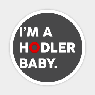 I'm a OMI Hodler Baby.  Light version Magnet